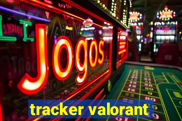 tracker valorant